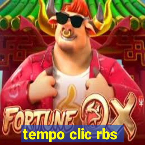 tempo clic rbs